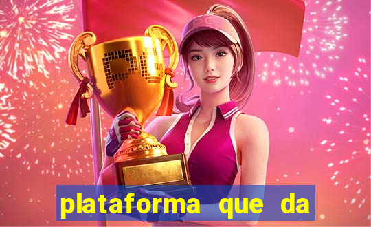 plataforma que da bonus gratis