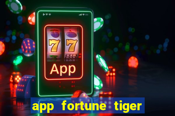 app fortune tiger é confiável