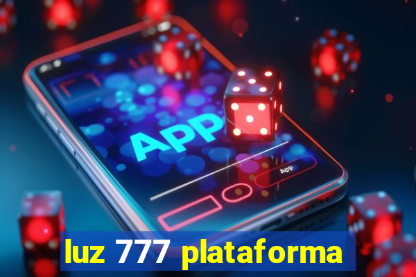 luz 777 plataforma