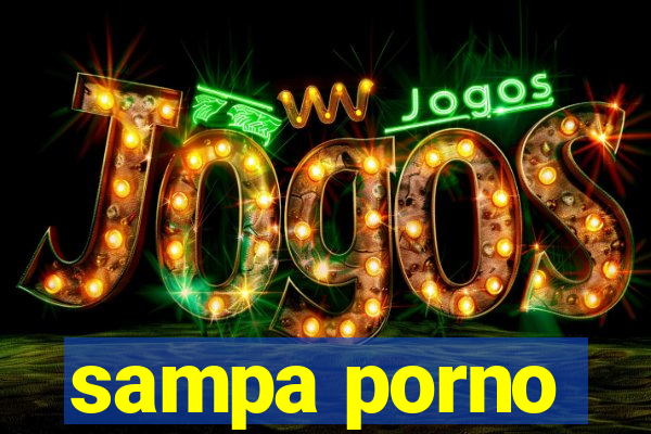 sampa porno