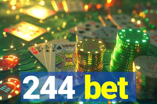 244 bet