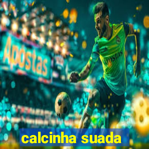 calcinha suada