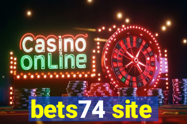 bets74 site