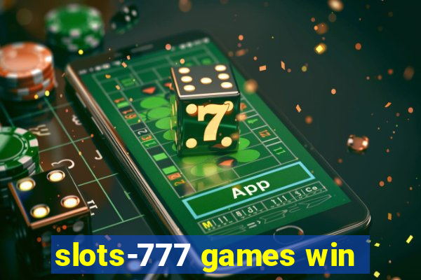 slots-777 games win