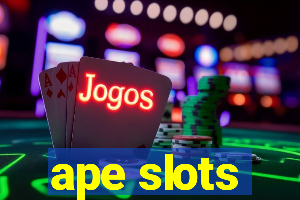 ape slots