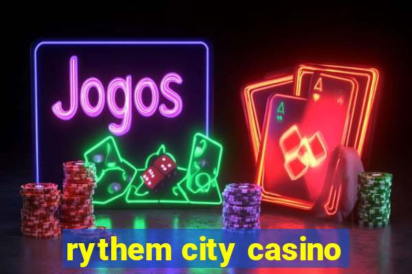 rythem city casino