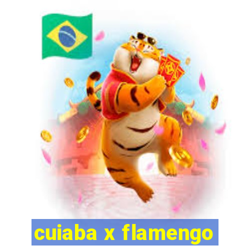 cuiaba x flamengo