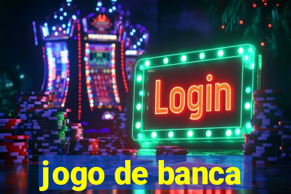 jogo de banca