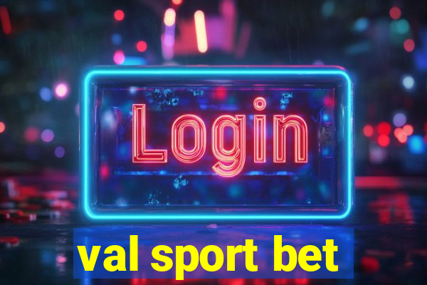 val sport bet