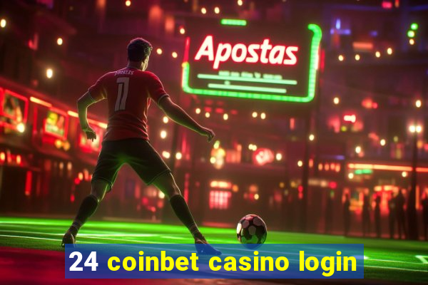 24 coinbet casino login