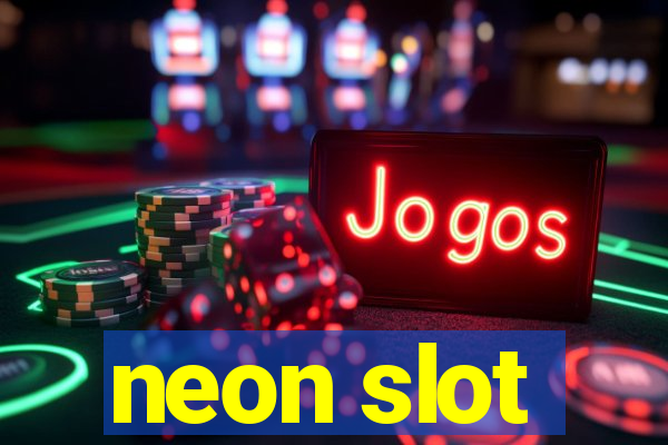 neon slot