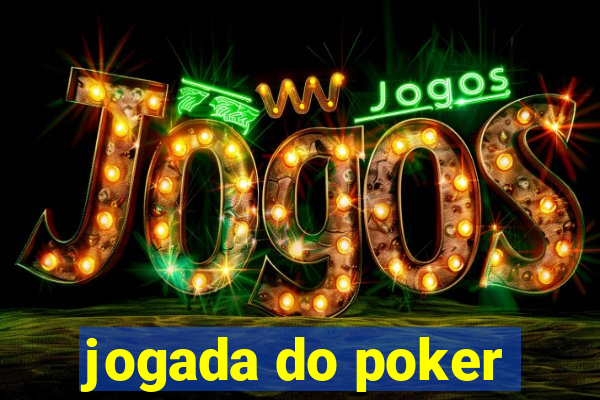 jogada do poker