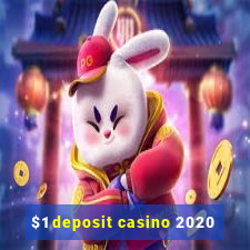 $1 deposit casino 2020