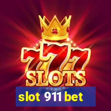 slot 911 bet