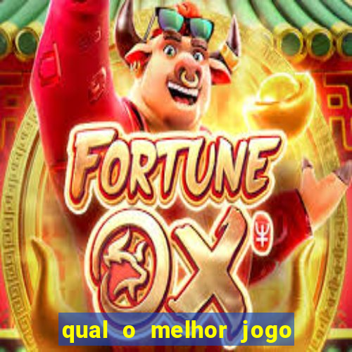 qual o melhor jogo para se ganhar dinheiro