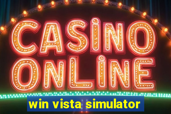 win vista simulator