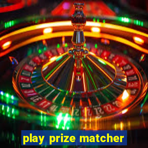 play prize matcher