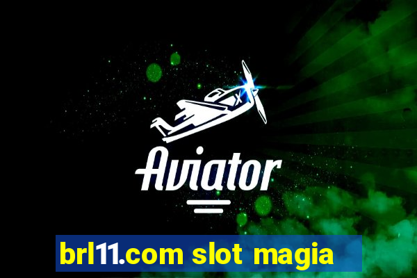 brl11.com slot magia