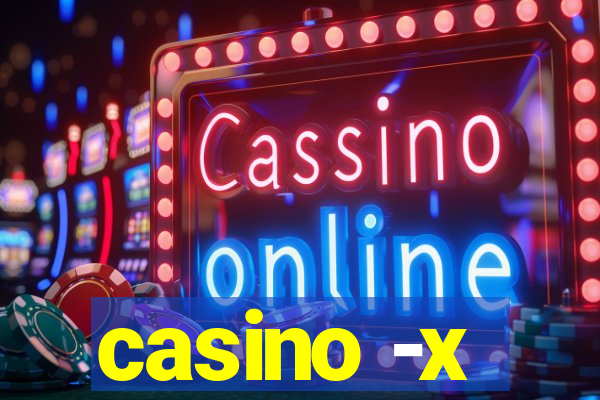 casino -x