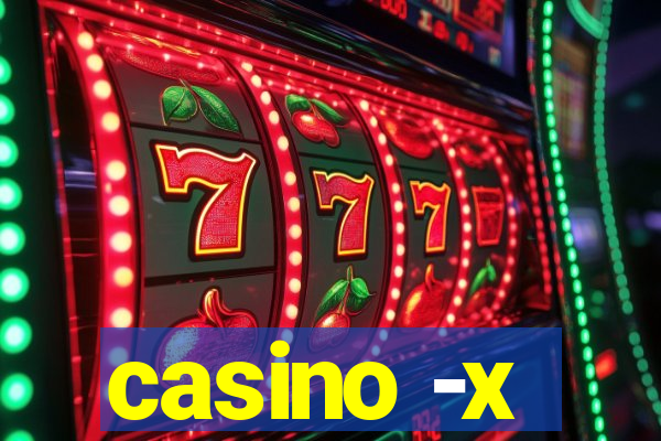 casino -x