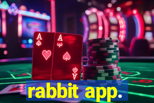 rabbit app.