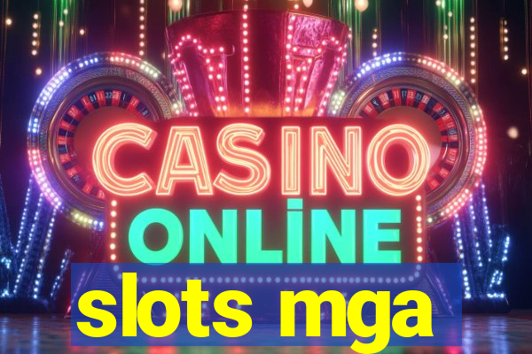 slots mga