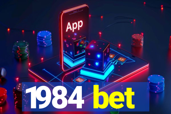 1984 bet