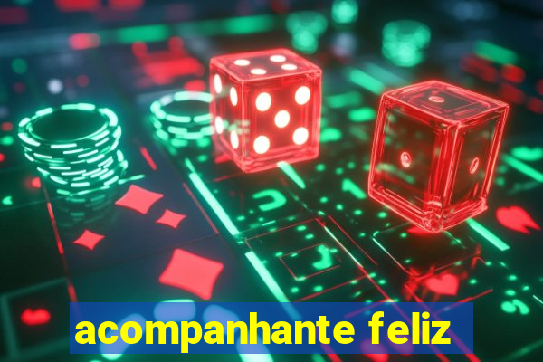 acompanhante feliz