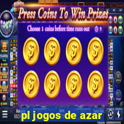 pl jogos de azar