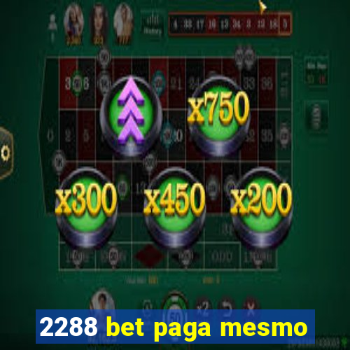 2288 bet paga mesmo