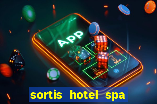 sortis hotel spa and casino