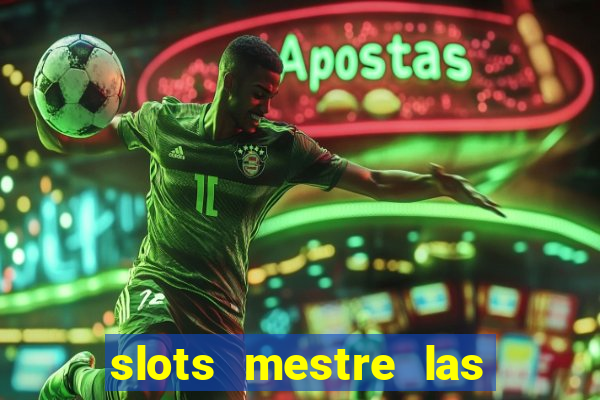 slots mestre las vegas 777