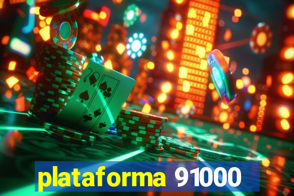 plataforma 91000