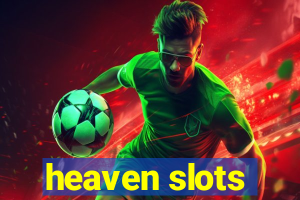 heaven slots