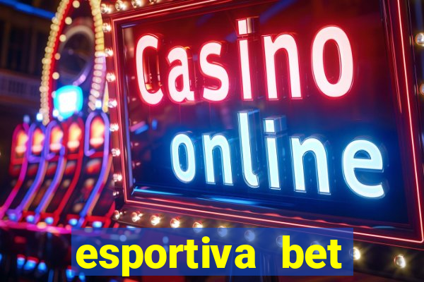 esportiva bet deposito minimo