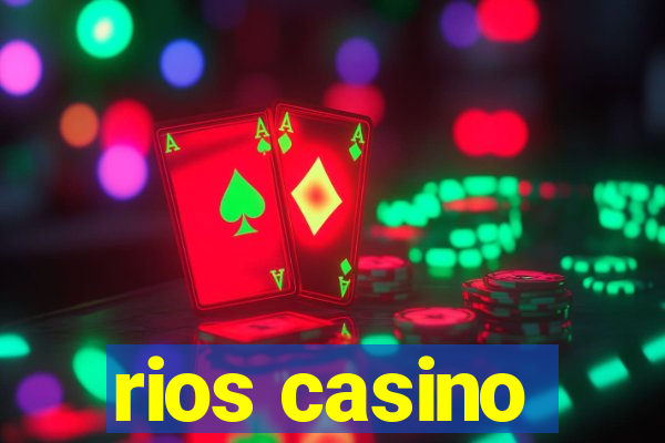 rios casino