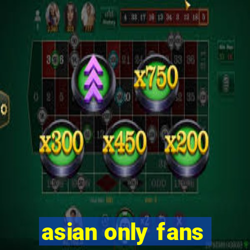 asian only fans