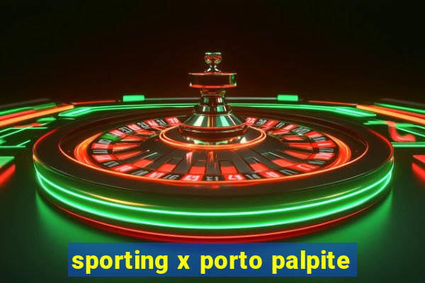 sporting x porto palpite