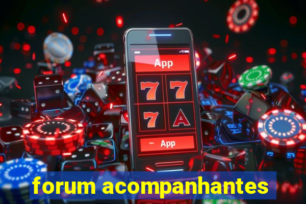 forum acompanhantes