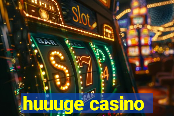 huuuge casino