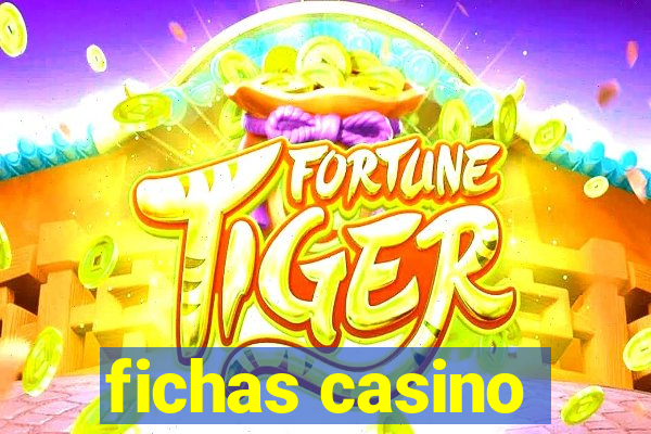 fichas casino