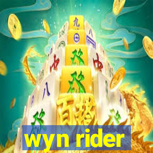 wyn rider