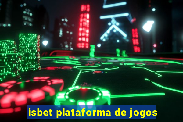 isbet plataforma de jogos