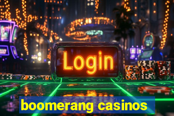 boomerang casinos