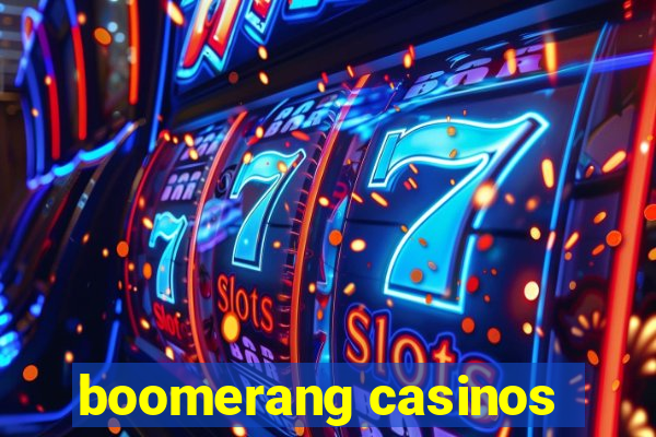 boomerang casinos