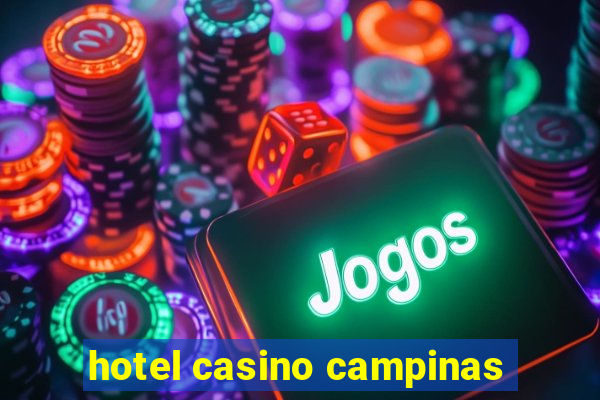 hotel casino campinas