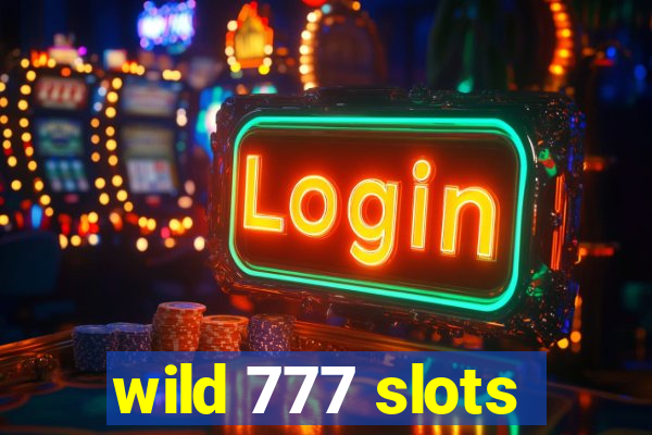 wild 777 slots