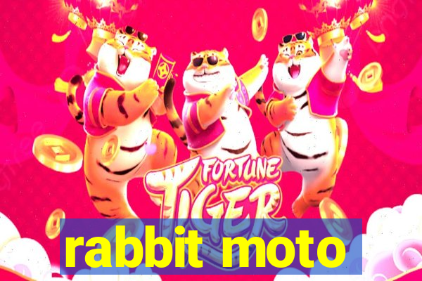 rabbit moto