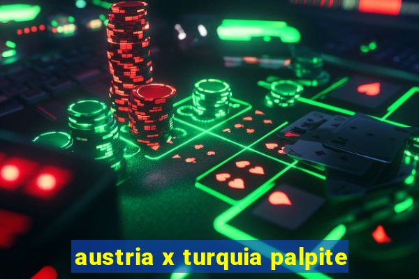 austria x turquia palpite