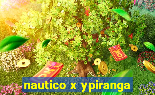 nautico x ypiranga